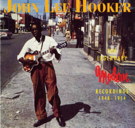 John Lee Hooker: The Legendary Modern Recordings 1948 - 1954